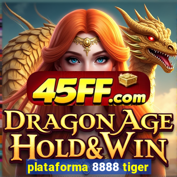 plataforma 8888 tiger